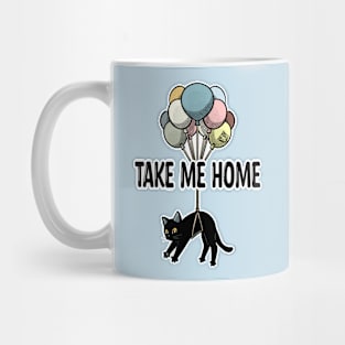 Take me home Mug